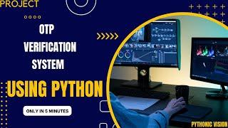 Building a Python OTP Verification System  with Flask || Python Project || 2024