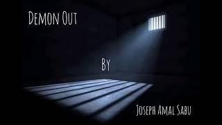 Demon Out - Joseph Amal Sabu