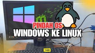 FENOMENA PINDAHNYA USER WINDOWS KE LINUX