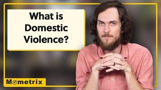 Domestic Violence | Types, Laws, and Treatment