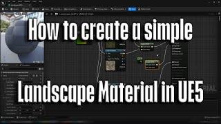 How to make a simple landscape material in UE5 [Unreal Engine 5 Landscape Material Tutorial]