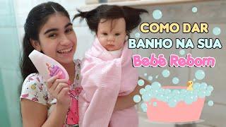 COMO DAR BANHO NA SUA BEBÊ REBORN | Mundo de Emilly