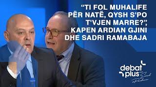 “Ti fol muhalife për natë, qysh s'po t'vjen marre?”, kapen Ardian Gjini dhe Sadri Ramabaja