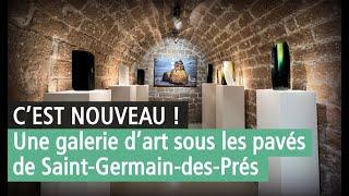 Tout nouveau ! Une galerie d'art cachée sous les pavés de Saint-Germain-des-Prés - Cyril Guernieri