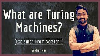 Turing Machine Explainer | Solved Examples | Part 1 |  Theory of Computation | Sridhar Iyer