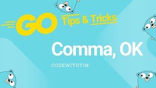 Comma, OK. Go Tips & Tricks
