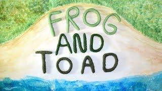 Frog and Toad