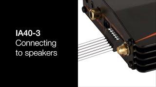 IA40-3 - Connecting to speakers