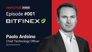 Invictus Podcast #001 - Bitfinex - Paolo Ardoino - Chief Technical Officer