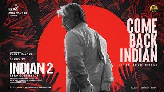 Indian 2 - Come Back Indian Lyric Video | Kamal Haasan | Shankar | Anirudh | Subaskaran | Lyca