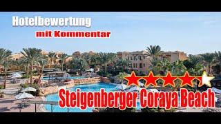 Steigenberger Coraya Beach - Hotelbewertung - Ägypten - Coraya Bucht