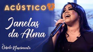 Gisele Nascimento - Janelas da Alma - Acústico 93 - AO VIVO - 2020