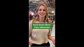 Paris Motor Show - 5 take-aways