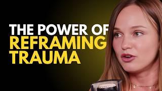 Survivor’s Guide: Why Reframing Your Trauma is the Key to Healing | Katya Komleva