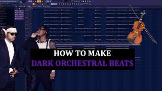 How To Make Dark Orchestral Beats