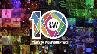 10 Years of RAW Artists