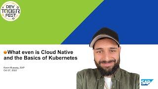🟠 What even is Cloud Native and the Basics of Kubernetes