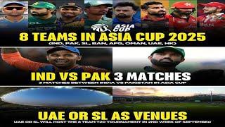 ASIA CUP 2025 || SCHEDULE || VENUE || TEAMS UPDATE || #pak #india #srilanka #bangladesh #afghanistan