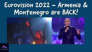 Eurovision 2022 Armenia and Montenegro are BACK!