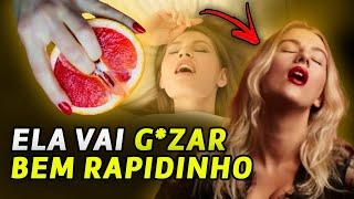 5 FORMAS FACEIS DE FAZER UMA MULHER GOZAR RÁPIDO