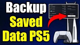 How To Backup Save Data On PS5 - Easy Guide