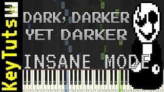 Learn to Play Dark, Darker, Yet Darker (Gaster’s Theme) from Undertale - Insane Mode