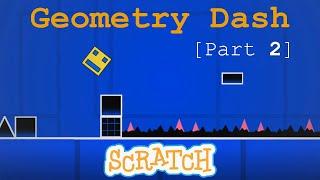 Scratch Geometry Dash tutorial! [Part 2]