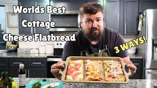 Easy Cottage Cheese Flatbread Recipe! Worlds Best | 3 ways MUST TRY!