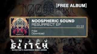 Noospheric Sound - Ash - Resurrect EP - Free Album