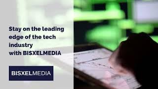 BISXEL MEDIA - Stay on the Leading Edge