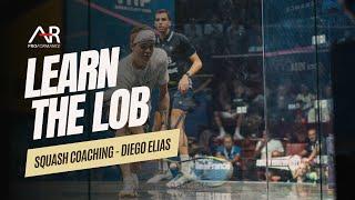 Squash Coaching: Learn the Lob Via Diego Elias' Example