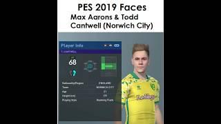 PES 2019 Faces: Max Aarons and Todd Cantwell - Norwich City