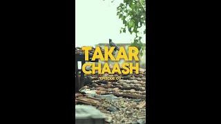 TAKAR CHAASH || EP 03