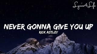 Rick Astley - Never Gonna Give You Up (Lyrics)