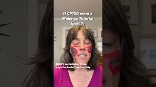 If CPTSD Were a Make-up Tutorial (Part.1)