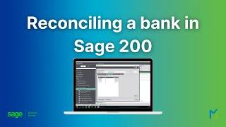 Reconcile a Bank in Sage 200: Step by Step Tutorial