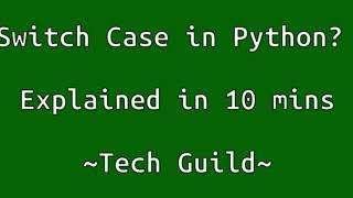 Python Switch-case implementation in 10 mins