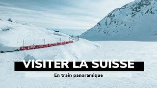 VOYAGER EN SUISSE EN TRAIN PANORAMIQUE⎜Que faire en Suisse ?