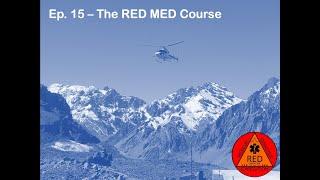 RED MED Podcast Episode 15 RED MED Course (part 1 of 2)