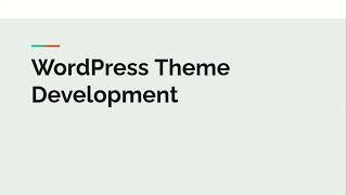 How to Create Custom Theme in WordPress?