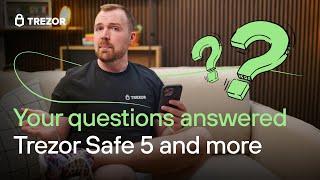 Top FAQs Answered: Mastering Your Trezor Safe 5 & Beyond!