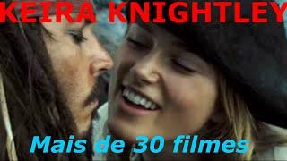 KEIRA,  MAIS DE 30 FILMES  - Dir J.Fares to K.Knightley