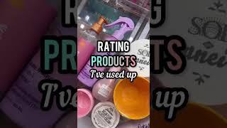 Rating products I’ve used up  what’s actually worth your $ 