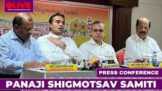 PRESS CONFERENCE BY PANAJI SHIGMOTSAV SAMITI | 11/03/2025 |GNH_ LIVE