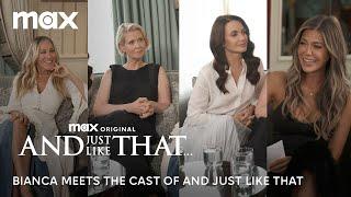 Bianca Ingrosso Interviews The Cast of And Just Like That | Max