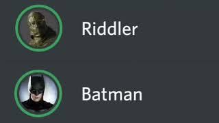 the batman riddler interrogation but in discord