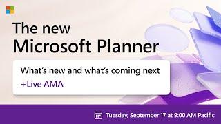 The new Microsoft Planner: What’s new and what’s coming next + AMA