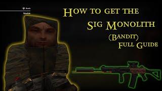 Sig Monolith (Bandit) Full Quest-line