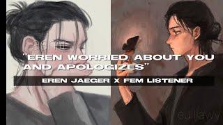 comfort with eren jaeger | eren is worried about you and apologizes [m4f] |асмр с эреном