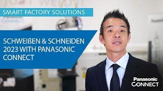 Schweißen & Schneiden 2023 with Panasonic Connect